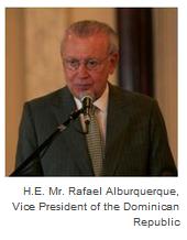 H.E. Mr. Rafael Alburquerque, Vice President of the Dominican Republic