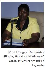 The Hon. Minister of State of Environment of Uganda, Ms. Nabugere Munaaba Flavia