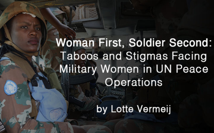 Taboos and Stigmas Facing Military Women in UN Peace Operations Taboos and Stigmas Facing Military Women in UN Peace Operations