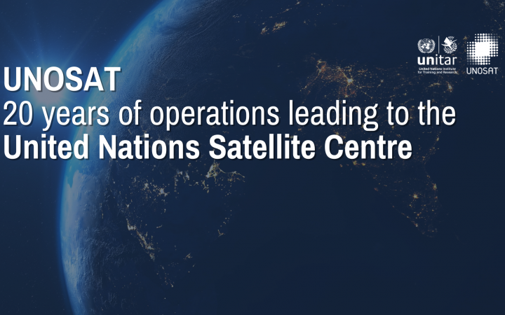 UNOSAT: 20 years of operations leading to the United Nations Satellite Centre