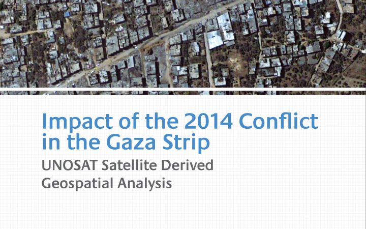 Impact of the 2014 Conflict in the Gaza Strip – UNOSAT Satellite Derived Geospatial Analysis