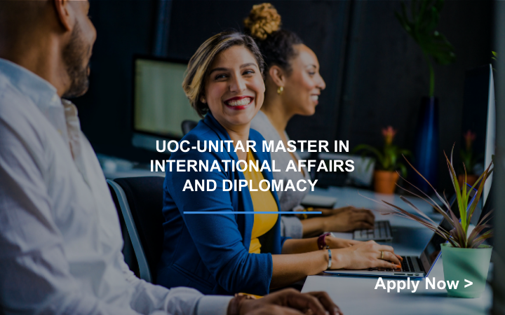 UOC-UNITAR Master in International Affairs and Diplomacy