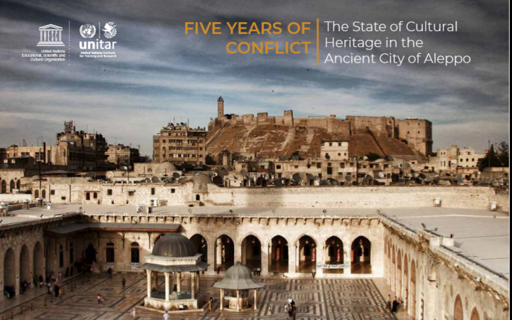 UNITAR and UNESCO release a landmark report on the State of Cultural Heritage in the Ancient City of Aleppo, Syria