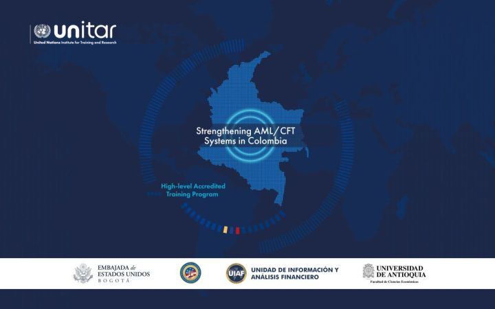 UNITAR and UIAF Offer E-Learning to Combat Financial Crime in Colombia UNITAR and UIAF Offer E-Learning to Combat Financial Crime in Colombia